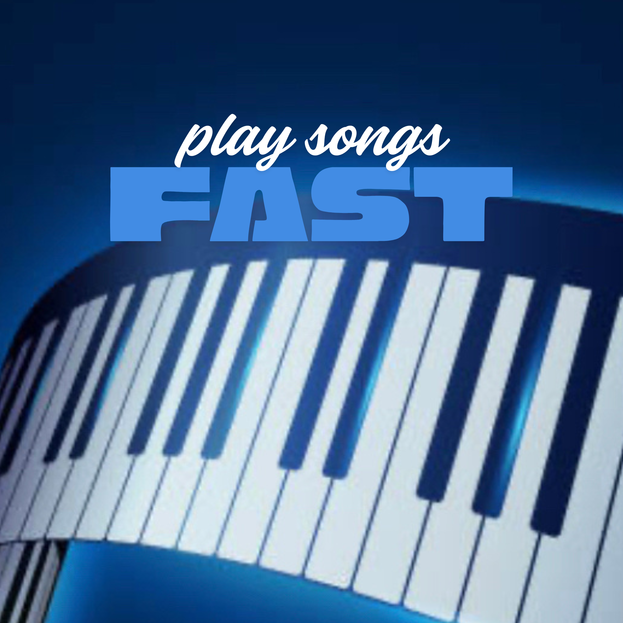 Play Songs Fast: The 8 Chord Piano Program